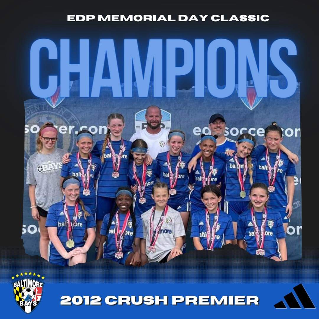 EDP MEMORIAL DAY TOURNAMENT CHAMPS! | Baltimore Bays SC